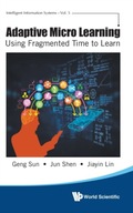 Adaptive Micro Learning - Using Fragmented Time