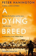 A Dying Breed: A gripping political thriller