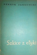 Szkice z etyki - Henryk Jankowski