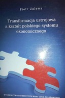 Transformacja ustrojowa a kształt polskiego system