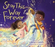 Stay This Way Forever Davis Linsey