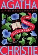 THE BODY IN THE LIBRARY: A MISS MARPLE MYSTERY: 2 (MISS MARPLE MYSTERIES) -