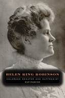 Helen Ring Robinson: Colorado Senator and