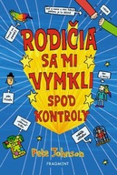 Rodičia sa mi vymkli spod kontroly Pete Johnson