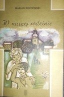 W naszej rodzinie - Marian Brzeziński