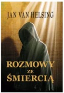 Rozmowy ze śmiercią - Jan van Helsing