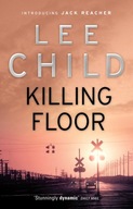 Killing Floor: (Jack Reacher 1) Child Lee