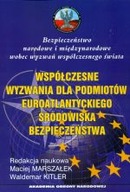 WSPÓŁCZESNE WYZWANIA DLA PODMIOTÓW EUROATLANTY...