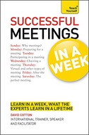 Successful Meetings in a Week: Teach Yourself