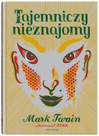 TAJEMNICZY NIEZNAJOMY, TWAIN MARK