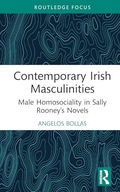 Contemporary Irish Masculinities (Routledge Focus on Literature) Bollas,
