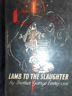 Lamb to the slaughter - Every