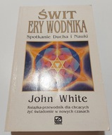 Świat ery Wodnika Spotkanie Ducha i Nauki White