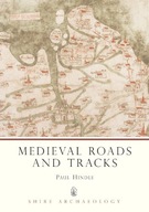 Medieval Roads and Tracks Hindle Paul