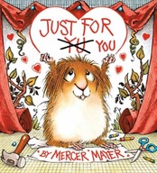 Just for You (Little Critter) Mercer Mayer