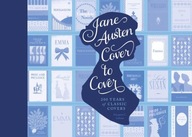 Jane Austen Cover to Cover: 200 Years of Classic