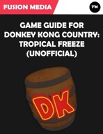 Game Guide for Donkey Kong Country: Tropical Freez