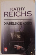 DIABELSKIE KOŚCI - KATH REICHS