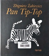 Pan Tip-Top Zbigniew Żakiewicz