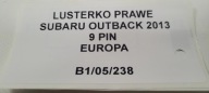 mirror right SUBARU OUTBACK 2013 9 PIN EUROPA