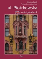 A mini guidebook ul. Piotrkowska....