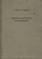 CHEMIA FIZYCZNA POLIMERÓW - H. MARK, A. V. TOBOLSKY