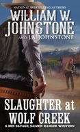 Slaughter at Wolf Creek Johnstone William W.