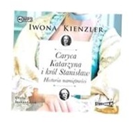 CARYCA KATARZYNA I KRÓL STANISŁAW AUDIOBOOK IWONA KIENZLER