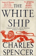 The White Ship: Conquest, Anarchy and the