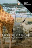The Nature of Spectacle: On Images, Money, and