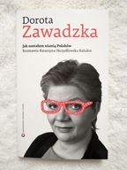 Jak zostałam nianią Polaków ? Dorota Zawadzka