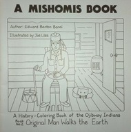 A Mishomis Book, A History-Coloring Book of the