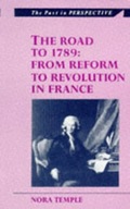 The Road to 1789: From Reform to Revolution in