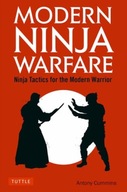 Modern Ninja Warfare: Ninja Tactics for the