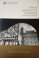 Dzieje polonistyki wileńskiej 1919-1939 - Dalecka