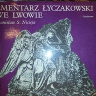 Cmentarz Łyczakowski we Lwowie w latach 1786-1986