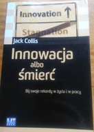 Innowacja albo śmierć - Jack Collis