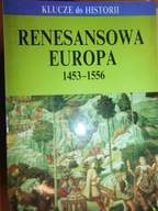 Renesansowa Europa 1453-1556 - Praca zbiorowa