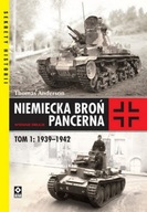 Niemiecka broń pancerna tom 1. 1939-1942