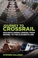 Journey to Crossrail: Railways Under London, From