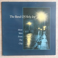 THE BAND OF HOLY JOY - MORE TALES FROM THE CITY - LP