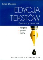 EDYCJA TEKSTÓW PRAKTYCZNY PORADNIK