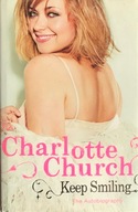 Keep smiling the autobiography charlotte church
