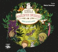 Szkoła magicznych zwierząt. Tom 11. Szkoła magicznych zwierząt. Obóz przetr