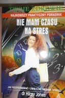 Nie mam czasu na stres - Hilary Jones