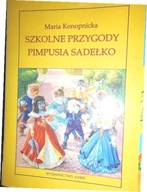 Szkolne przygody Pimpusia Sadełko - Konopnicka