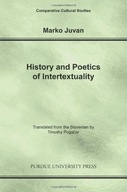 History and Poetics of Intertexuality Juvan Marko