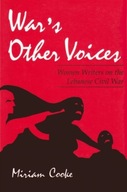 War s Other Voices: Women Writers on the Lebanese