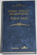 JÓZEF IGNACY KRASZEWSKI, STARA BAŚŃ