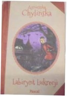 Labirynt Lukrecji - Agnieszka Chylińska